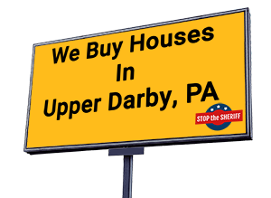 we buy houses Upper Darby PA